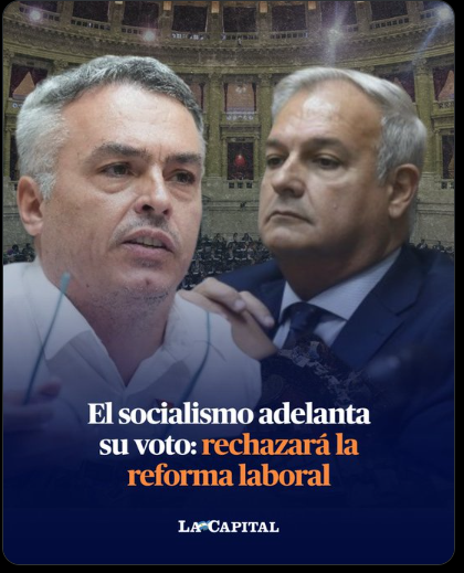 “LOS DIPUTADOS DEL PARTIDO SOCIALISTA ARGENTINA NO DAREMOS QUÓRUM HOY Y VAMOS A VOTAR NEGATIVAMENTE LA LEY DE REFORMA LABORAL”
